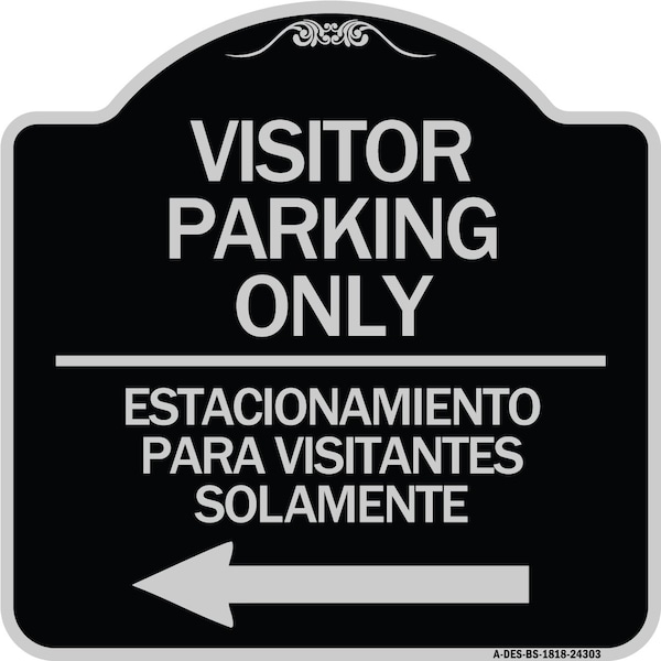 Bilingual Reserved Parking Visitor Parking Only Estacionamiento Para Visitantes, A-DES-BS-1818-24303